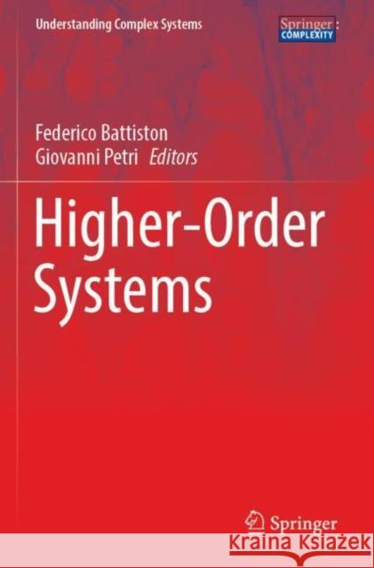 Higher-Order Systems Federico Battiston Giovanni Petri 9783030913762 Springer