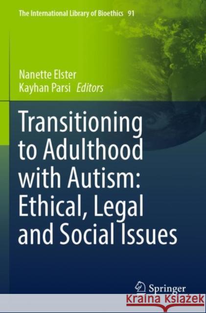 Transitioning to Adulthood with Autism: Ethical, Legal and Social Issues  9783030914899 Springer Nature Switzerland AG