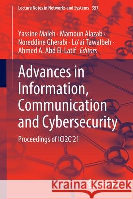 Advances in Information, Communication and Cybersecurity: Proceedings of Ici2c'21 Maleh, Yassine 9783030917371 Springer