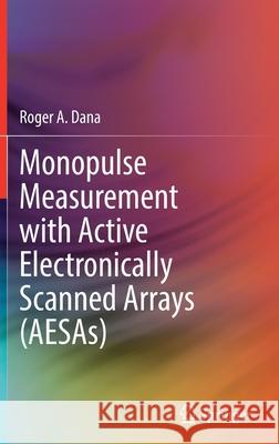Monopulse Measurement with Active Electronically Scanned Arrays (AESAs) Roger A. Dana 9783030919078 Springer Nature Switzerland AG