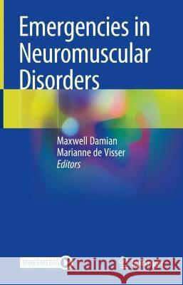 Emergencies in Neuromuscular Disorders  9783030919313 Springer Nature Switzerland AG