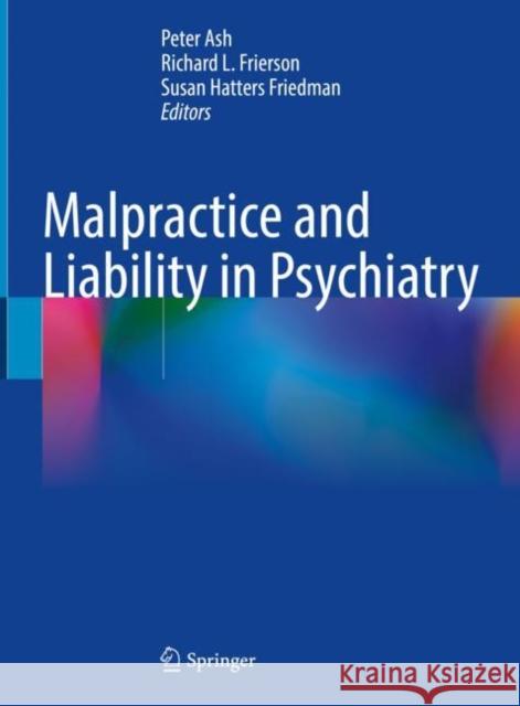 Malpractice and Liability in Psychiatry  9783030919740 Springer International Publishing