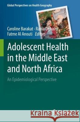 Adolescent Health in the Middle East and North Africa  9783030921095 Springer International Publishing