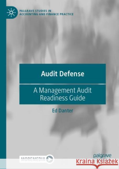 Audit Defense: A Management Audit Readiness Guide Danter, Ed 9783030924652 Springer Nature Switzerland AG