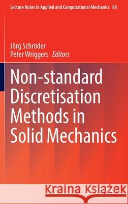 Non-Standard Discretisation Methods in Solid Mechanics Schröder, Jörg 9783030926717 Springer International Publishing