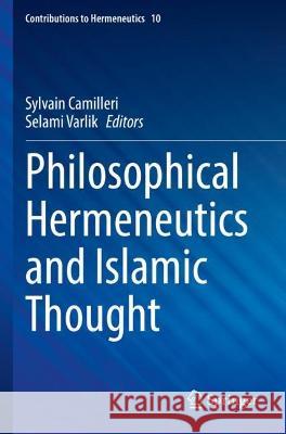 Philosophical Hermeneutics and Islamic Thought  9783030927561 Springer International Publishing