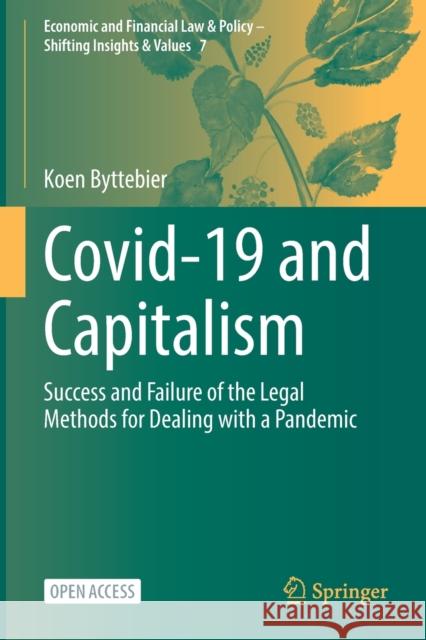 Covid-19 and Capitalism: Success and Failure of the Legal Methods for Dealing with a Pandemic Byttebier, Koen 9783030929039 Springer International Publishing