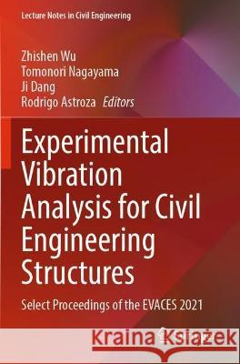 Experimental Vibration Analysis for Civil Engineering Structures  9783030932381 Springer International Publishing