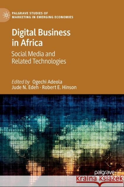Digital Business in Africa: Social Media and Related Technologies Adeola, Ogechi 9783030934989