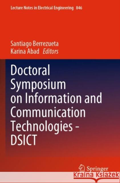 Doctoral Symposium on Information and Communication Technologies - DSICT Santiago Berrezueta Karina Abad 9783030937201 Springer