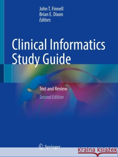 Clinical Informatics Study Guide: Text and Review Finnell, John T. 9783030937645