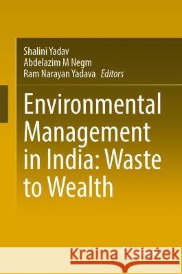 Environmental Management in India: Waste to Wealth  9783030938963 Springer International Publishing