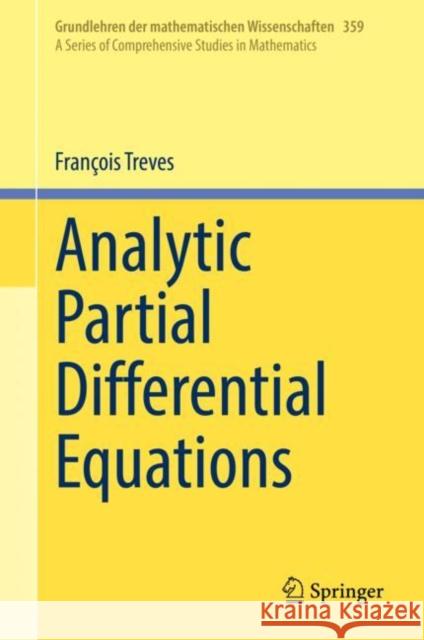 Analytic Partial Differential Equations Francois Treves   9783030940546 Springer Nature Switzerland AG