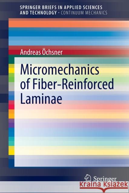 Micromechanics of Fiber-Reinforced Laminae  9783030940904 Springer