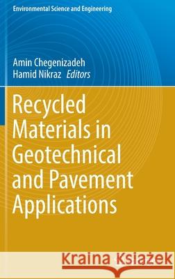 Recycled Materials in Geotechnical and Pavement Applications  9783030942335 Springer International Publishing