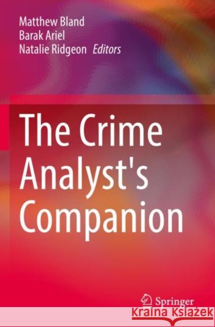 The Crime Analyst's Companion  9783030943660 Springer International Publishing