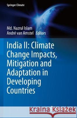 India II: Climate Change Impacts, Mitigation and Adaptation in Developing Countries  9783030943974 Springer International Publishing