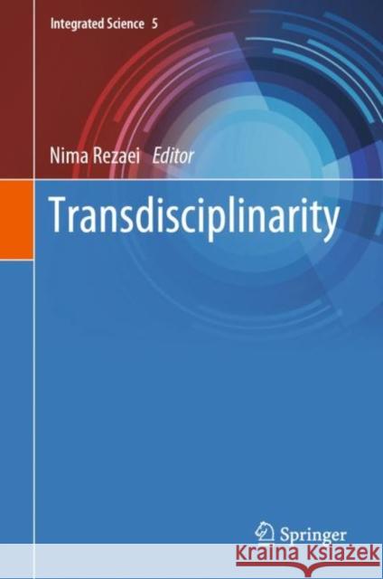 Transdisciplinarity Nima Rezaei 9783030946500