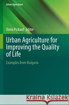 Urban Agriculture for Improving the Quality of Life  9783030947453 Springer International Publishing