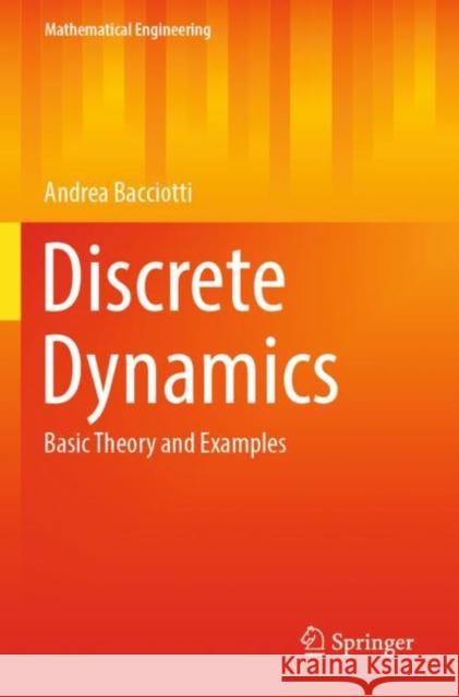 Discrete Dynamics: Basic Theory and Examples Andrea Bacciotti 9783030950941 Springer