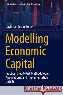 Modelling Economic Capital David Jamieson Bolder 9783030950989