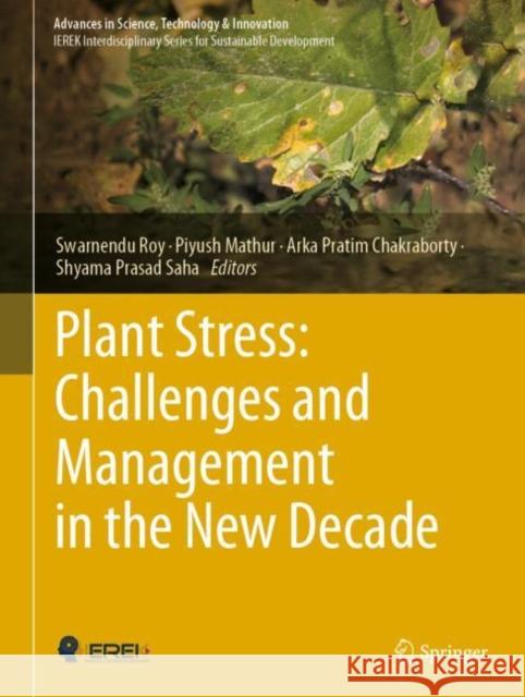 Plant Stress: Challenges and Management in the New Decade  9783030953645 Springer International Publishing