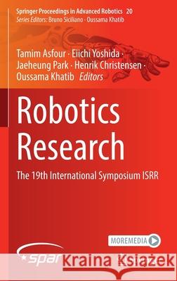 Robotics Research: The 19th International Symposium Isrr Asfour, Tamim 9783030954581