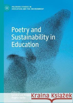 Poetry and Sustainability in Education  9783030955755 Springer Nature Switzerland AG
