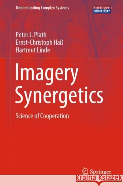 Imagery Synergetics: Science of Cooperation Plath, Peter 9783030956059