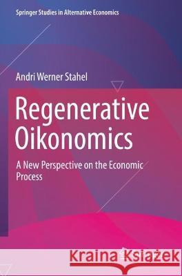 Regenerative Oikonomics Andri Werner Stahel 9783030957018