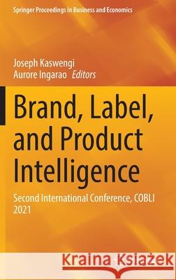 Brand, Label, and Product Intelligence: Second International Conference, Cobli 2021 Kaswengi, Joseph 9783030958084