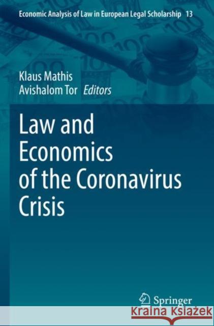 Law and Economics of the Coronavirus Crisis Klaus Mathis Avishalom Tor 9783030958787 Springer