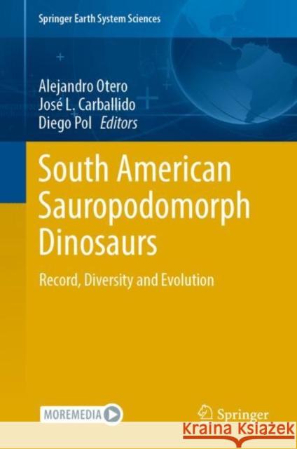 South American Sauropodomorph Dinosaurs: Record, Diversity and Evolution Otero, Alejandro 9783030959586
