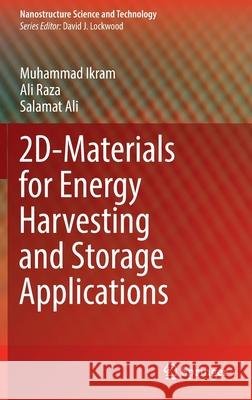 2d-Materials for Energy Harvesting and Storage Applications Ikram, Muhammad 9783030960209