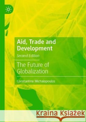 Aid, Trade and Development Constantine Michalopoulos 9783030960384 Springer International Publishing