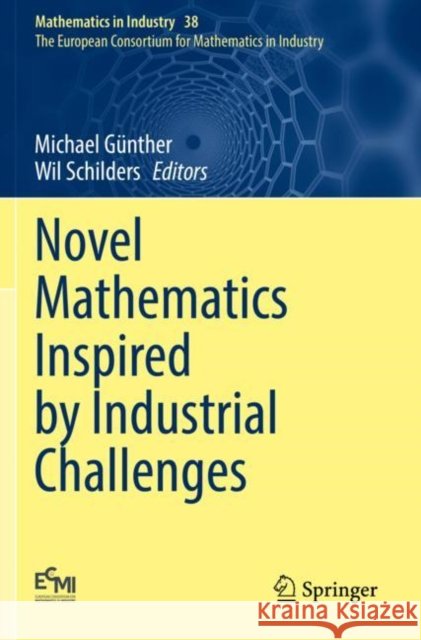 Novel Mathematics Inspired by Industrial Challenges  9783030961756 Springer Nature Switzerland AG