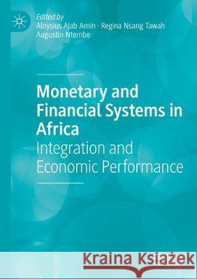 Monetary and Financial Systems in Africa  9783030962272 Springer International Publishing