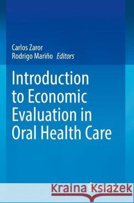 Introduction to Economic Evaluation in Oral Health Care  9783030962913 Springer International Publishing