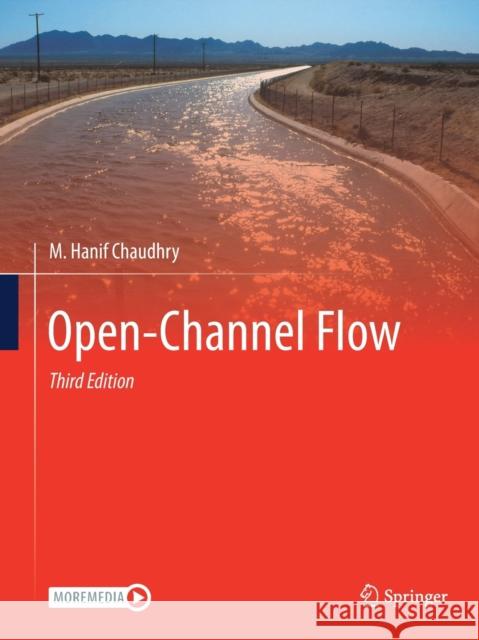 Open-Channel Flow M. Hanif Chaudhry 9783030964498