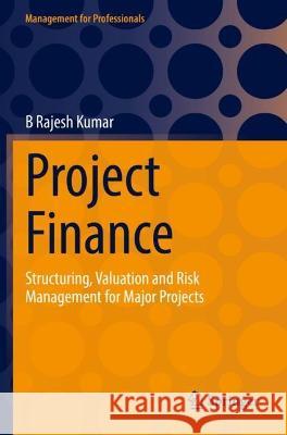 Project Finance B Rajesh Kumar 9783030967277 Springer International Publishing