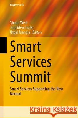 Smart Services Summit: Smart Services Supporting the New Normal West, Shaun 9783030970413