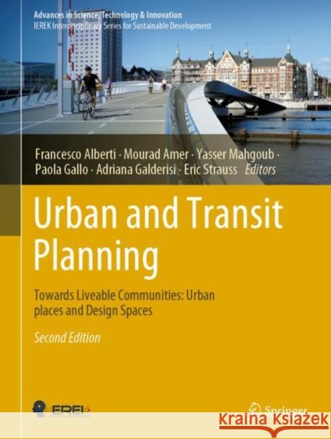 Urban and Transit Planning: Towards Liveable Communities: Urban Places and Design Spaces Alberti, Francesco 9783030970451