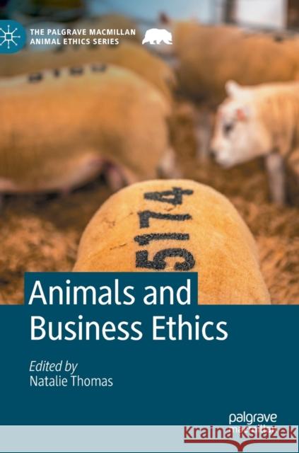 Animals and Business Ethics  9783030971410 Springer International Publishing