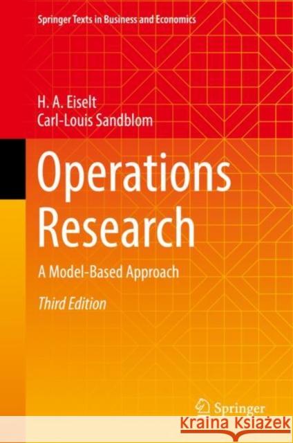 Operations Research: A Model-Based Approach Eiselt, H. a. 9783030971618