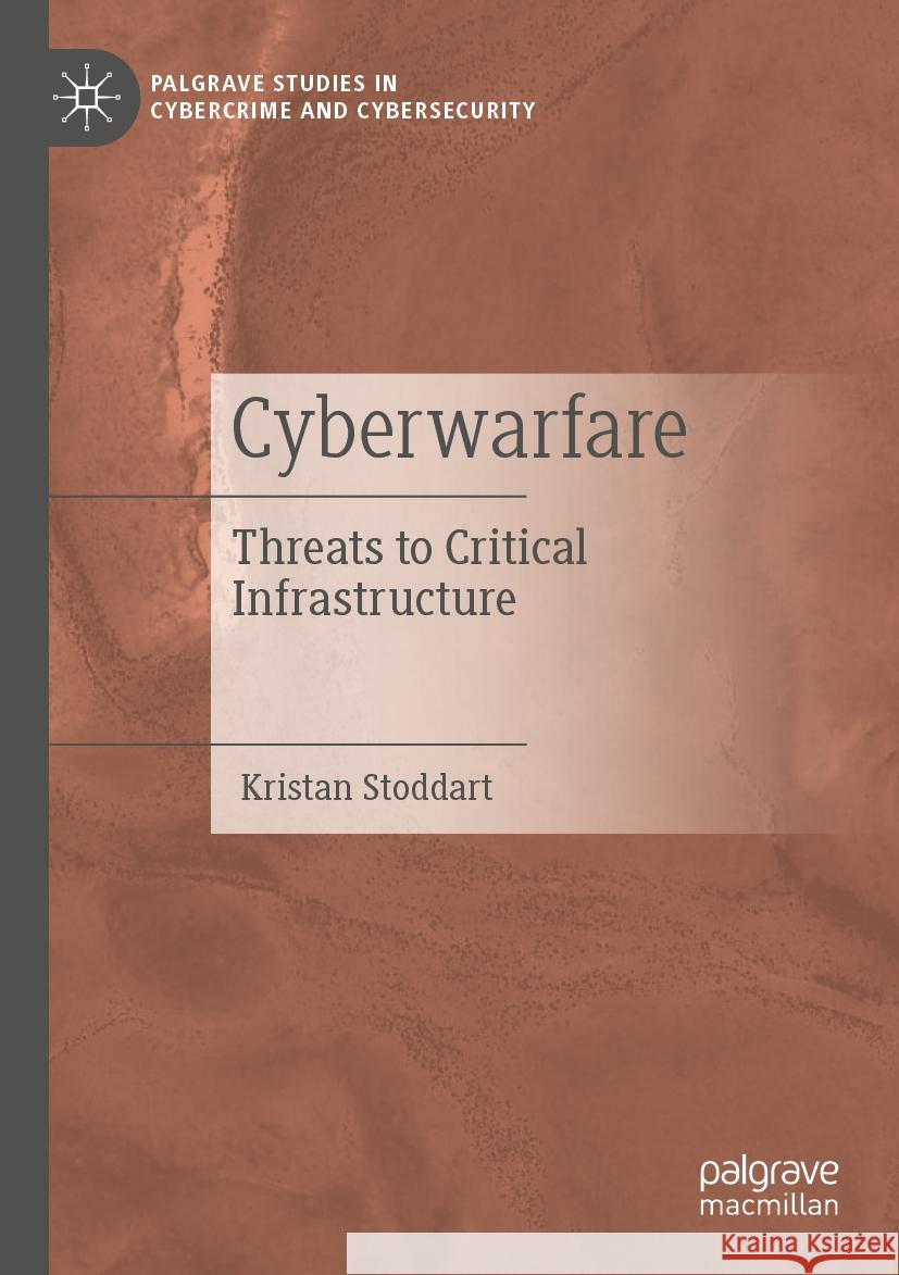 Cyberwarfare Stoddart, Kristan 9783030973018 Springer International Publishing