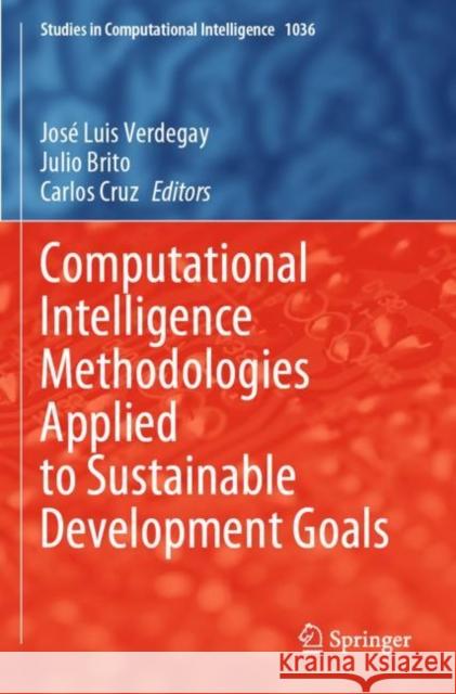 Computational Intelligence Methodologies Applied to Sustainable Development Goals  9783030973469 Springer International Publishing