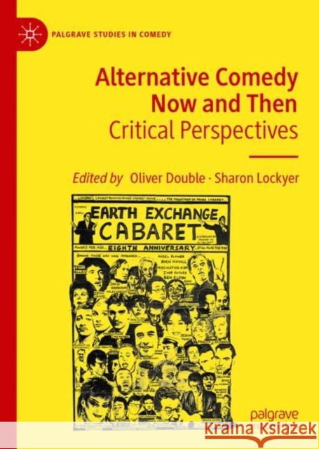 Alternative Comedy Now and Then: Critical Perspectives  9783030973506 Springer Nature Switzerland AG
