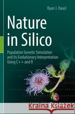 Nature in Silico Ryan J. Haasl 9783030973834 Springer International Publishing