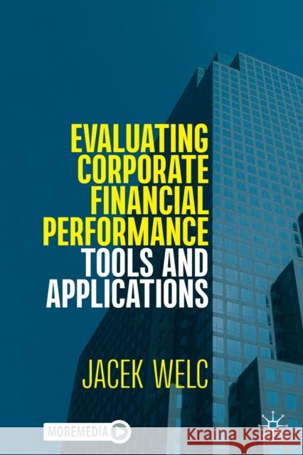 Evaluating Corporate Financial Performance: Tools and Applications Jacek Welc   9783030975814 Springer Nature Switzerland AG