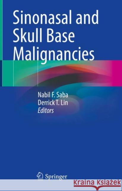 Sinonasal and Skull Base Malignancies  9783030976170 Springer International Publishing